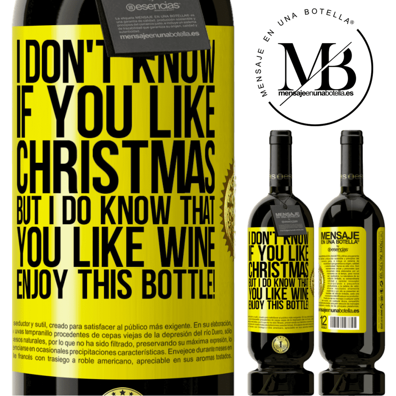 49,95 € Free Shipping | Red Wine Premium Edition MBS® Reserve I don't know if you like Christmas, but I do know that you like wine. Enjoy this bottle! Yellow Label. Customizable label Reserve 12 Months Harvest 2014 Tempranillo