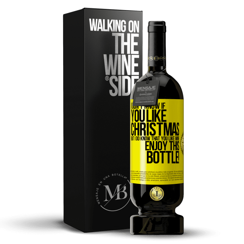 49,95 € Free Shipping | Red Wine Premium Edition MBS® Reserve I don't know if you like Christmas, but I do know that you like wine. Enjoy this bottle! Yellow Label. Customizable label Reserve 12 Months Harvest 2015 Tempranillo