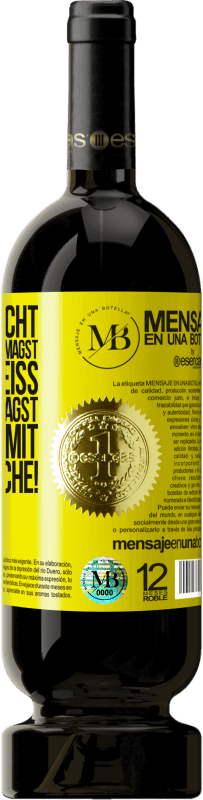 «Ich weiß nicht, ob du Weihnachten magst, aber ich weiß, dass du Wein magst. Viel Spaß mit dieser Flasche!» Premium Ausgabe MBS® Reserve