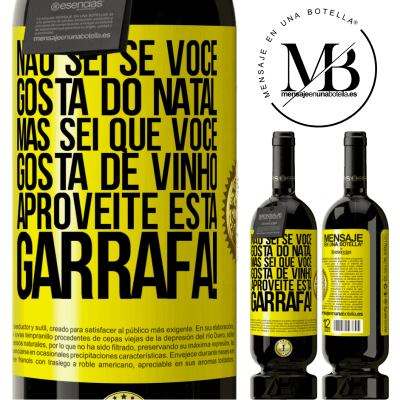 49,95 € Envio grátis | Vinho tinto Edição Premium MBS® Reserva Não sei se você gosta do Natal, mas sei que você gosta de vinho. Aproveite esta garrafa! Etiqueta Amarela. Etiqueta personalizável Reserva 12 Meses Colheita 2014 Tempranillo