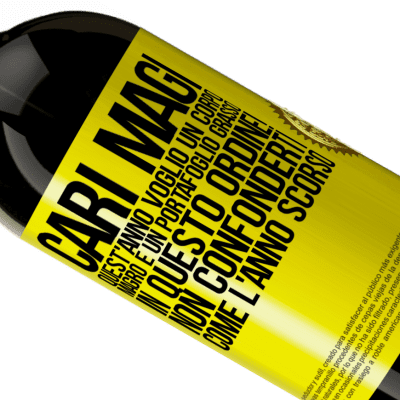 Espressioni Uniche e Personali. «Cari magi, quest'anno voglio un corpo magro e un portafoglio grasso. In questo ordine! Non confonderti come l'anno scorso» Edizione Premium MBS® Riserva