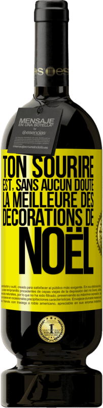 49,95 € Envoi gratuit | Vin rouge Édition Premium MBS® Réserve Ton sourire est, sans aucun doute, la meilleure des décorations de Noël Étiquette Jaune. Étiquette personnalisable Réserve 12 Mois Récolte 2016 Tempranillo