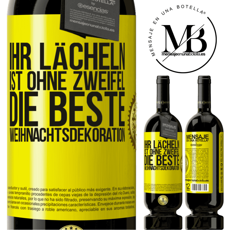 49,95 € Kostenloser Versand | Rotwein Premium Ausgabe MBS® Reserve Ihr Lächeln ist ohne Zweifel die beste Weihnachtsdekoration Gelbes Etikett. Anpassbares Etikett Reserve 12 Monate Ernte 2014 Tempranillo