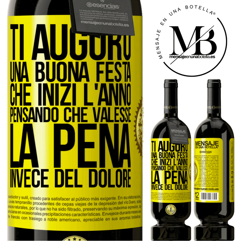 49,95 € Spedizione Gratuita | Vino rosso Edizione Premium MBS® Riserva Ti auguro una buona festa, che inizi l'anno pensando che valesse la pena invece del dolore Etichetta Gialla. Etichetta personalizzabile Riserva 12 Mesi Raccogliere 2014 Tempranillo