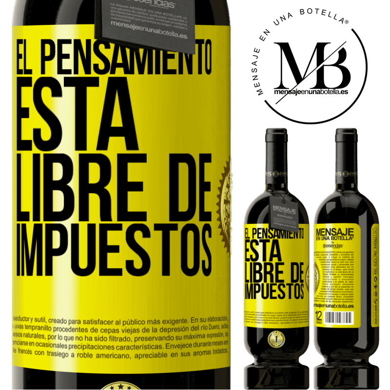 49,95 € Envío gratis | Vino Tinto Edición Premium MBS® Reserva El pensamiento está libre de impuestos Etiqueta Amarilla. Etiqueta personalizable Reserva 12 Meses Cosecha 2016 Tempranillo