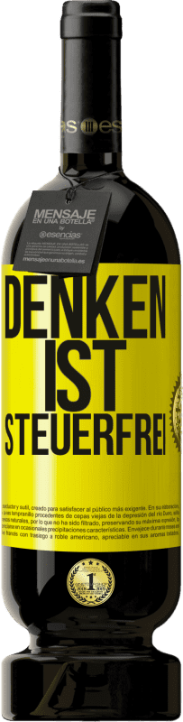 Kostenloser Versand | Rotwein Premium Ausgabe MBS® Reserve Denken ist steuerfrei Gelbes Etikett. Anpassbares Etikett Reserve 12 Monate Ernte 2016 Tempranillo