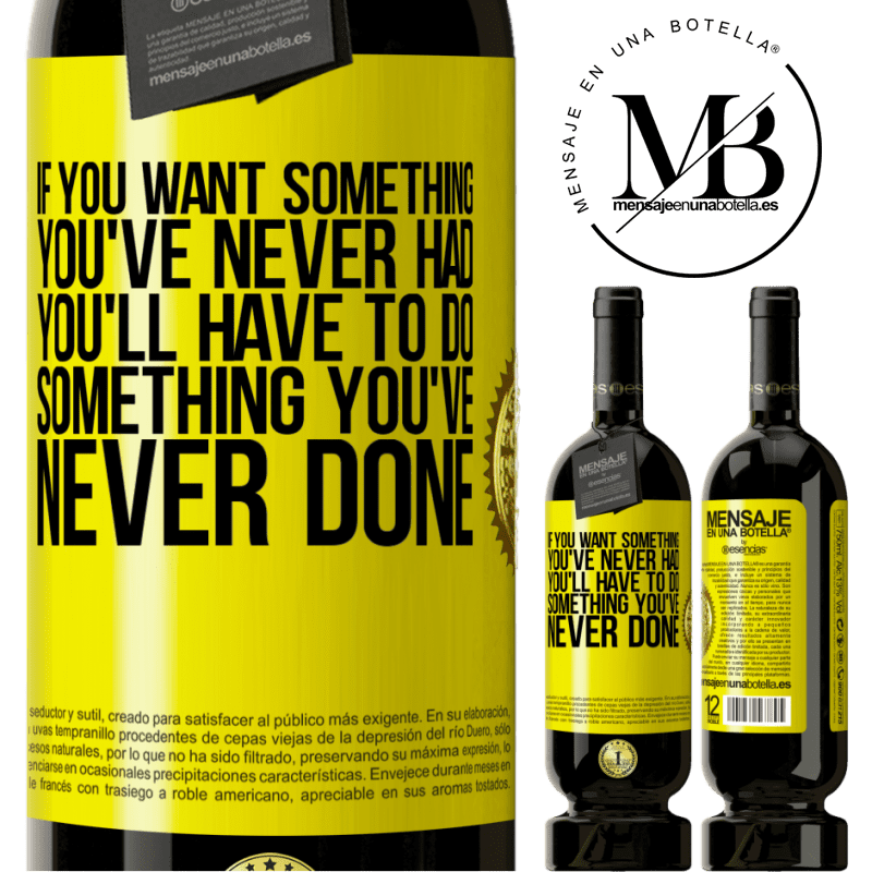 49,95 € Free Shipping | Red Wine Premium Edition MBS® Reserve If you want something you've never had, you'll have to do something you've never done Yellow Label. Customizable label Reserve 12 Months Harvest 2015 Tempranillo