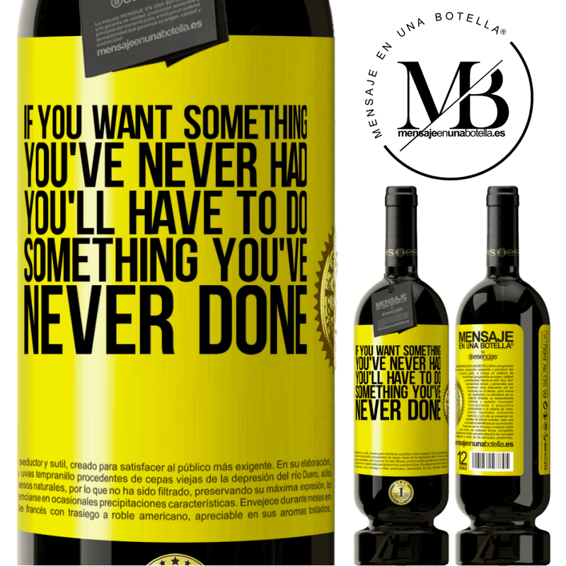 49,95 € Free Shipping | Red Wine Premium Edition MBS® Reserve If you want something you've never had, you'll have to do something you've never done Yellow Label. Customizable label Reserve 12 Months Harvest 2016 Tempranillo