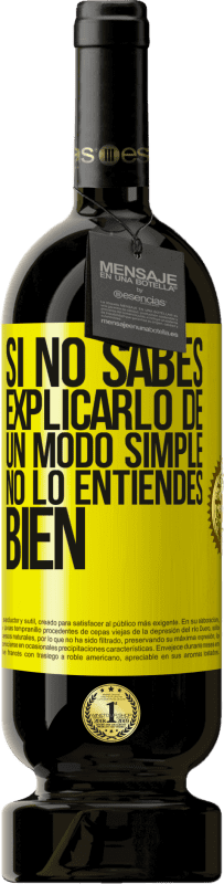 «Si no sabes explicarlo de un modo simple, no lo entiendes bien» Edición Premium MBS® Reserva