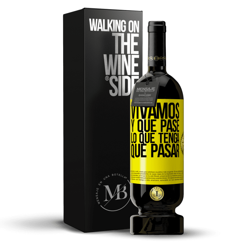 49,95 € Envío gratis | Vino Tinto Edición Premium MBS® Reserva Vivamos. Y que pase lo que tenga que pasar Etiqueta Amarilla. Etiqueta personalizable Reserva 12 Meses Cosecha 2015 Tempranillo