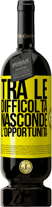 49,95 € Spedizione Gratuita | Vino rosso Edizione Premium MBS® Riserva Tra le difficoltà nasconde l'opportunità Etichetta Gialla. Etichetta personalizzabile Riserva 12 Mesi Raccogliere 2016 Tempranillo