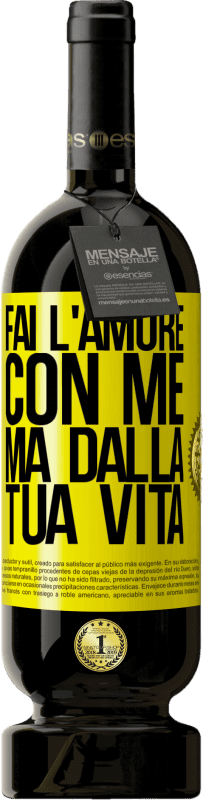 49,95 € Spedizione Gratuita | Vino rosso Edizione Premium MBS® Riserva Fai l'amore con me, ma dalla tua vita Etichetta Gialla. Etichetta personalizzabile Riserva 12 Mesi Raccogliere 2016 Tempranillo