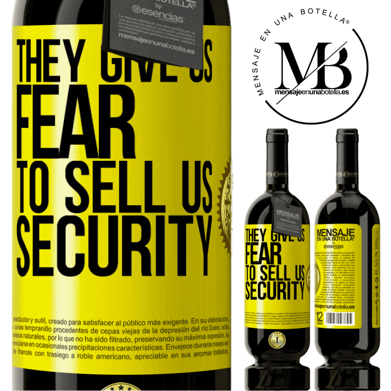 29,95 € Free Shipping | Red Wine Premium Edition MBS® Reserva They give us fear to sell us security Yellow Label. Customizable label Reserva 12 Months Harvest 2014 Tempranillo