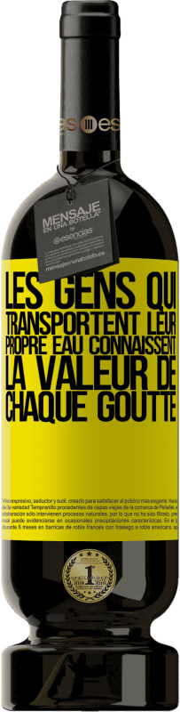 49,95 € Envoi gratuit | Vin rouge Édition Premium MBS® Réserve Les gens qui transportent leur propre eau connaissent la valeur de chaque goutte Étiquette Jaune. Étiquette personnalisable Réserve 12 Mois Récolte 2016 Tempranillo