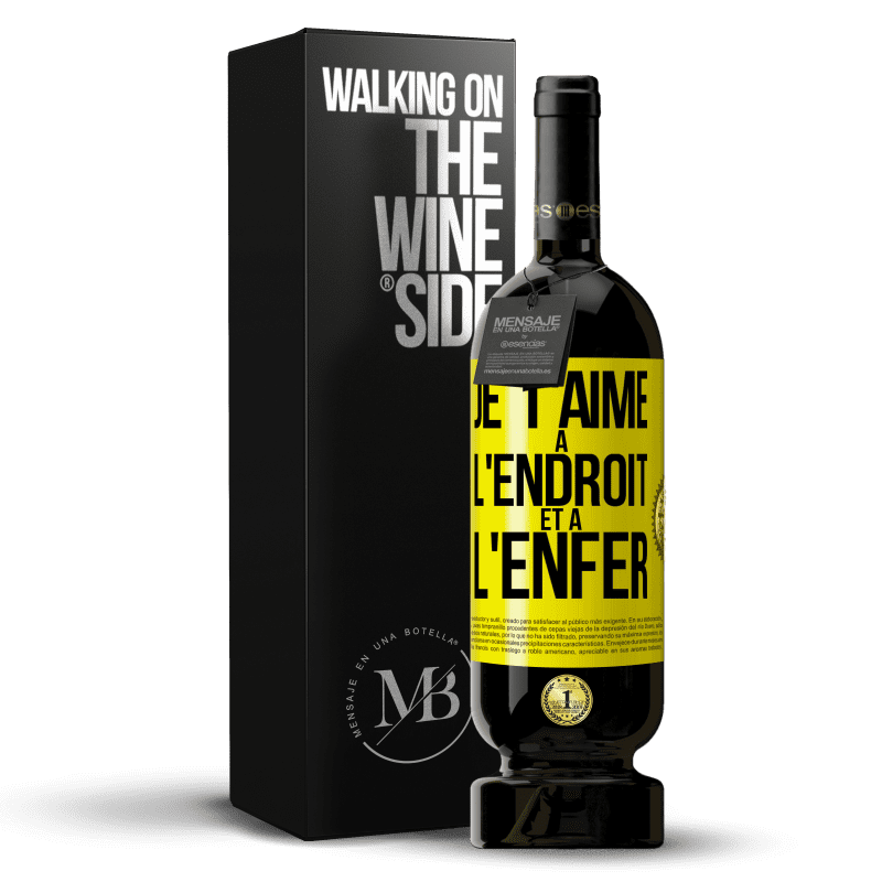 49,95 € Envoi gratuit | Vin rouge Édition Premium MBS® Réserve Je t'aime à l'endroit et à l'enfer Étiquette Jaune. Étiquette personnalisable Réserve 12 Mois Récolte 2015 Tempranillo