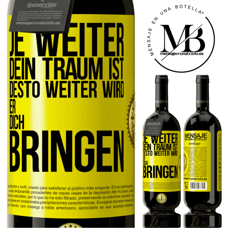 49,95 € Kostenloser Versand | Rotwein Premium Ausgabe MBS® Reserve Je weiter dein Traum ist, desto weiter wird er dich bringen Gelbes Etikett. Anpassbares Etikett Reserve 12 Monate Ernte 2016 Tempranillo