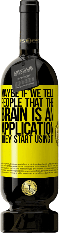 «Может быть, если мы скажем людям, что мозг - это приложение, они начнут его использовать» Premium Edition MBS® Бронировать