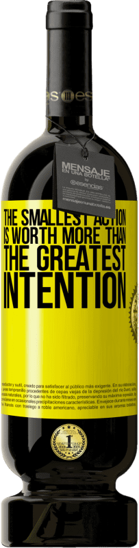 «The smallest action is worth more than the greatest intention» Premium Edition MBS® Reserva