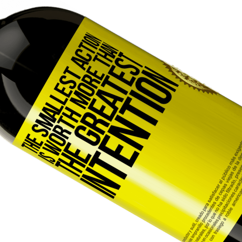 39,95 € | Red Wine Premium Edition MBS® Reserva The smallest action is worth more than the greatest intention Yellow Label. Customizable label Reserva 12 Months Harvest 2014 Tempranillo