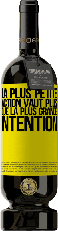 49,95 € Envoi gratuit | Vin rouge Édition Premium MBS® Réserve La plus petite action vaut plus que la plus grande intention Étiquette Jaune. Étiquette personnalisable Réserve 12 Mois Récolte 2015 Tempranillo