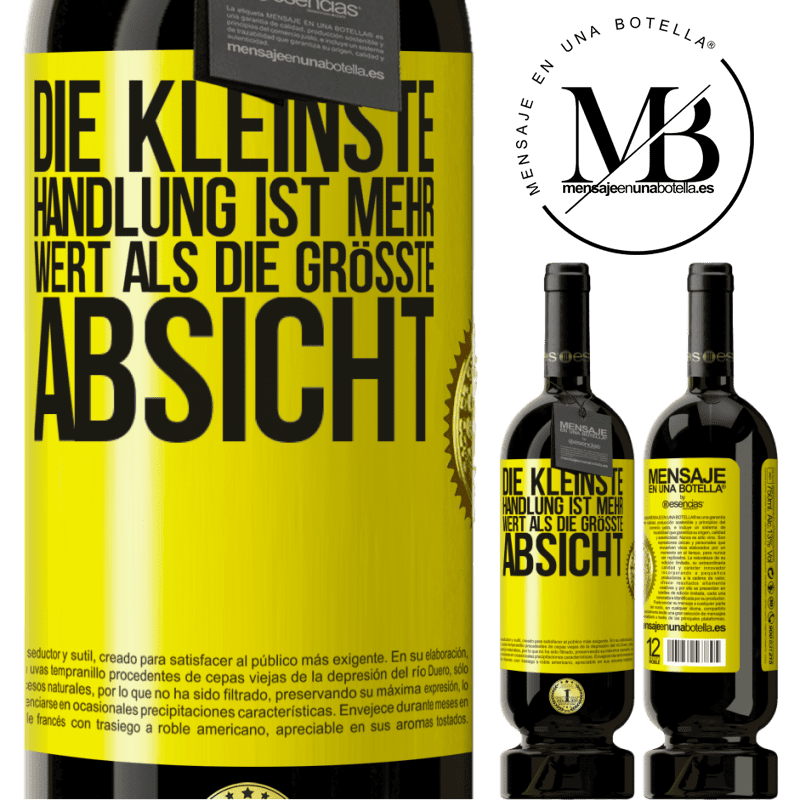 49,95 € Kostenloser Versand | Rotwein Premium Ausgabe MBS® Reserve Die kleinste Handlung ist mehr wert als die größte Absicht Gelbes Etikett. Anpassbares Etikett Reserve 12 Monate Ernte 2015 Tempranillo