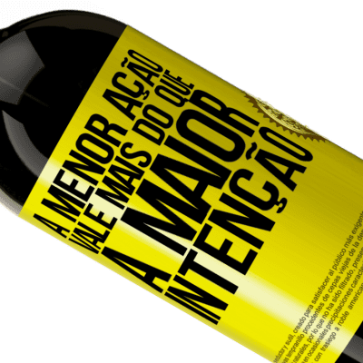 Expressões Únicas e Pessoais. «A menor ação vale mais do que a maior intenção» Edição Premium MBS® Reserva