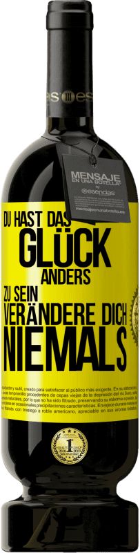 49,95 € Kostenloser Versand | Rotwein Premium Ausgabe MBS® Reserve Du hast das Glück, anders zu sein. Verändere dich niemals Gelbes Etikett. Anpassbares Etikett Reserve 12 Monate Ernte 2016 Tempranillo