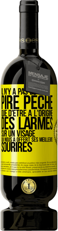 49,95 € Envoi gratuit | Vin rouge Édition Premium MBS® Réserve Il n'y a pas de pire péché que d'être à l'origine des larmes sur un visage qui nous a offert ses meilleurs sourires Étiquette Jaune. Étiquette personnalisable Réserve 12 Mois Récolte 2014 Tempranillo