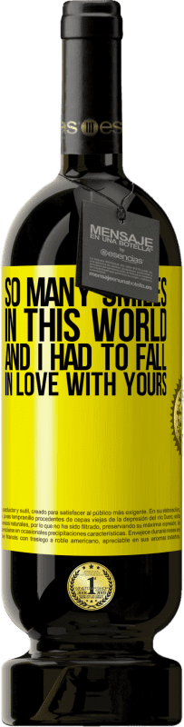 49,95 € 免费送货 | 红酒 高级版 MBS® 预订 这个世界上有那么多微笑，我不得不爱上你的 黄色标签. 可自定义的标签 预订 12 个月 收成 2016 Tempranillo