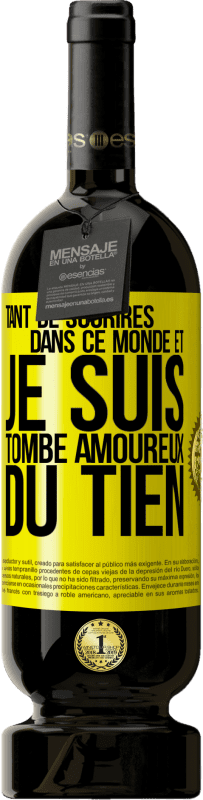 49,95 € Envoi gratuit | Vin rouge Édition Premium MBS® Réserve Tant de sourires dans ce monde et je suis tombé amoureux du tien Étiquette Jaune. Étiquette personnalisable Réserve 12 Mois Récolte 2016 Tempranillo