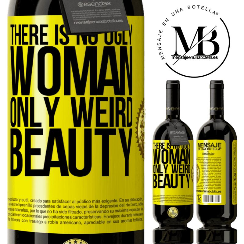 29,95 € Free Shipping | Red Wine Premium Edition MBS® Reserva There is no ugly woman, only weird beauty Yellow Label. Customizable label Reserva 12 Months Harvest 2014 Tempranillo