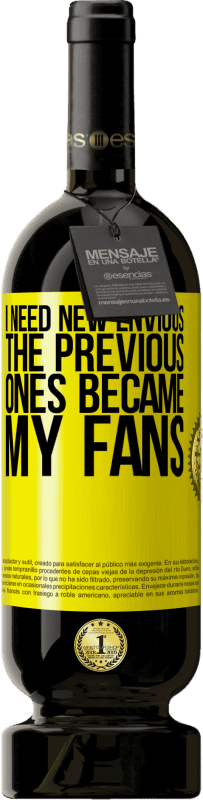 «I need new envious. The previous ones became my fans» Premium Edition MBS® Reserve