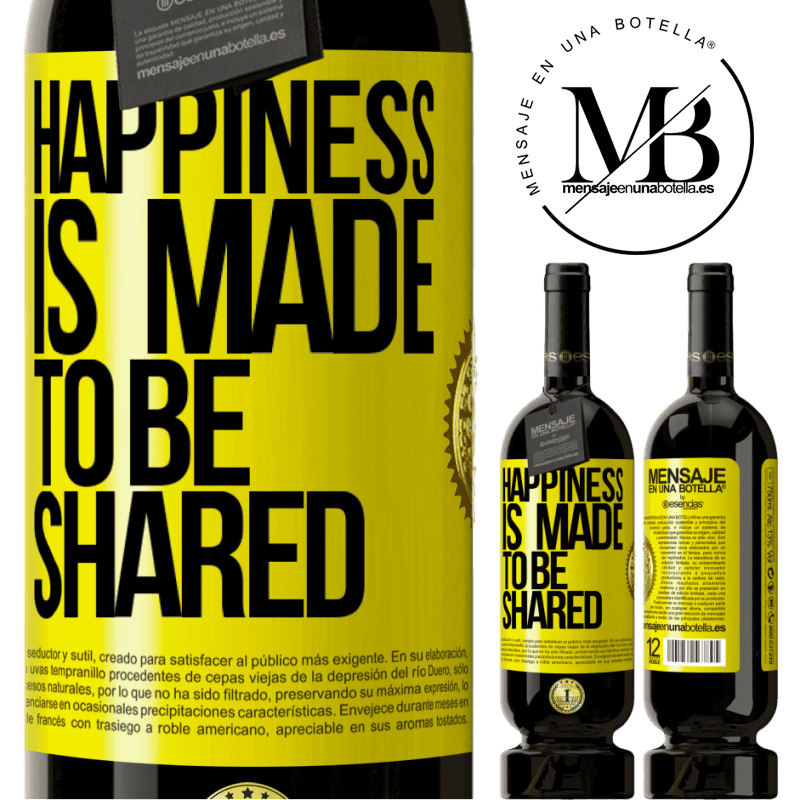 49,95 € Free Shipping | Red Wine Premium Edition MBS® Reserve Happiness is made to be shared Yellow Label. Customizable label Reserve 12 Months Harvest 2014 Tempranillo