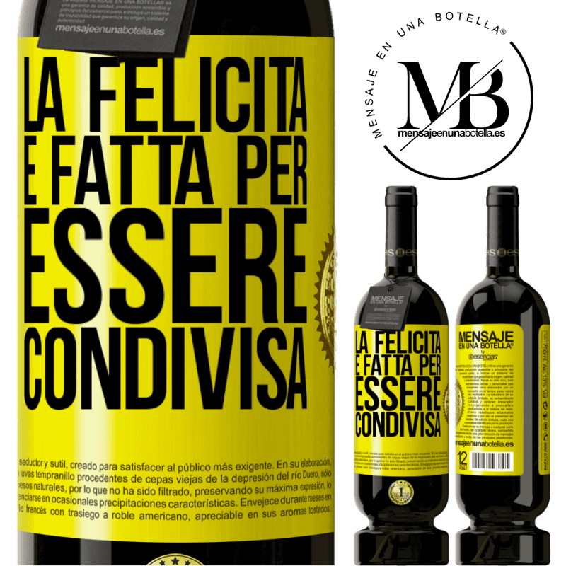 49,95 € Spedizione Gratuita | Vino rosso Edizione Premium MBS® Riserva La felicità è fatta per essere condivisa Etichetta Gialla. Etichetta personalizzabile Riserva 12 Mesi Raccogliere 2014 Tempranillo