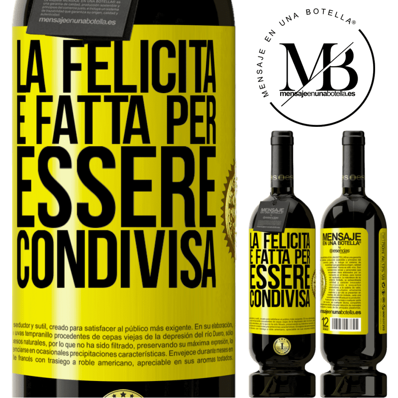 49,95 € Spedizione Gratuita | Vino rosso Edizione Premium MBS® Riserva La felicità è fatta per essere condivisa Etichetta Gialla. Etichetta personalizzabile Riserva 12 Mesi Raccogliere 2016 Tempranillo