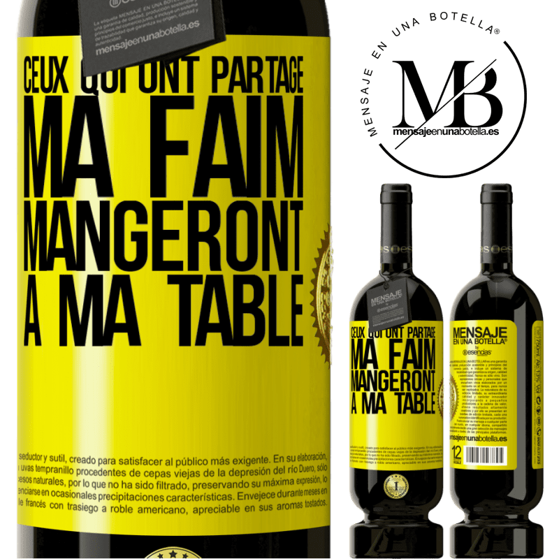 49,95 € Envoi gratuit | Vin rouge Édition Premium MBS® Réserve Ceux qui ont partagé ma faim mangeront à ma table Étiquette Jaune. Étiquette personnalisable Réserve 12 Mois Récolte 2014 Tempranillo