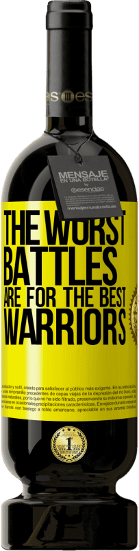 «最悪の戦いは最高の戦士のためです» プレミアム版 MBS® 予約する
