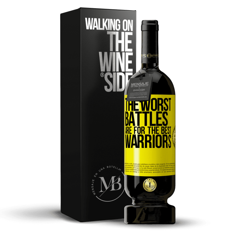 49,95 € Free Shipping | Red Wine Premium Edition MBS® Reserve The worst battles are for the best warriors Yellow Label. Customizable label Reserve 12 Months Harvest 2014 Tempranillo
