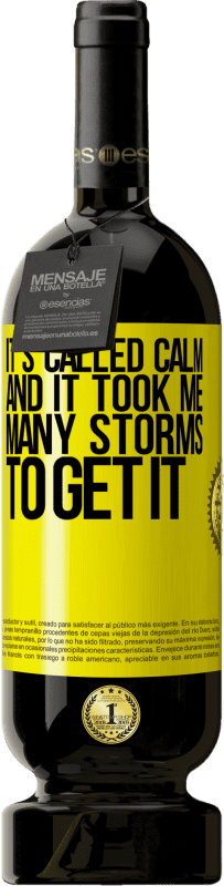 49,95 € | 红酒 高级版 MBS® 预订 这叫做平静,花了我很多时间才能弄到 黄色标签. 可自定义的标签 预订 12 个月 收成 2016 Tempranillo