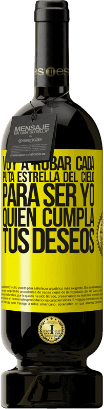 «Voy a robar cada puta estrella del cielo para ser yo quien cumpla tus deseos» Edición Premium MBS® Reserva