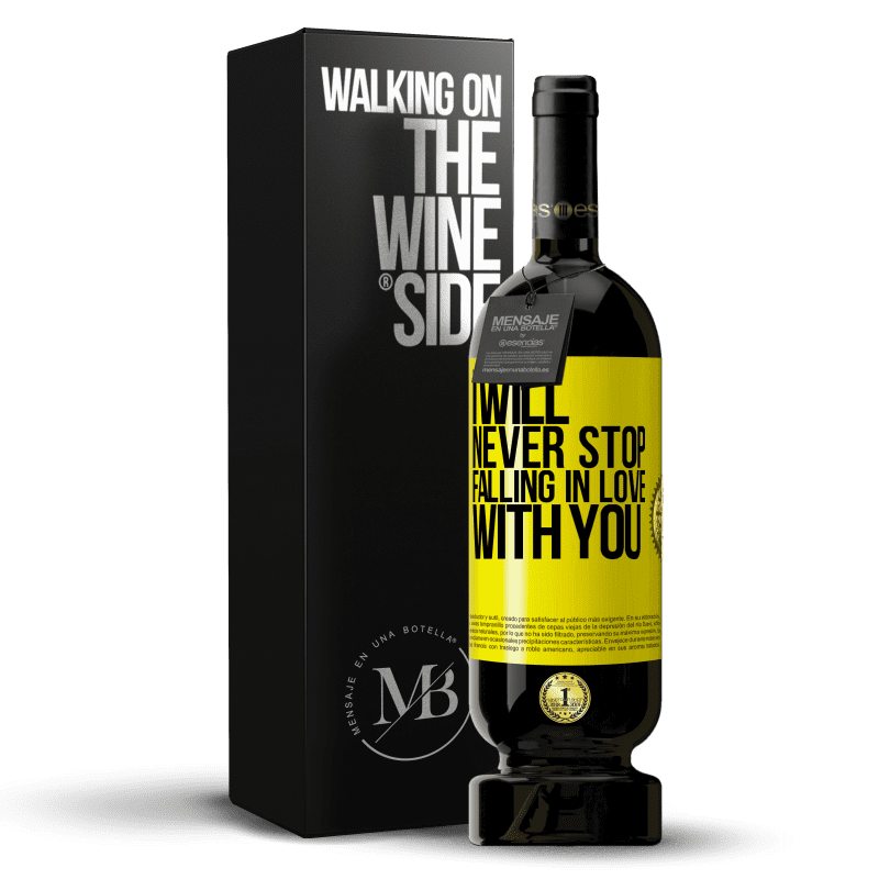 29,95 € Free Shipping | Red Wine Premium Edition MBS® Reserva I will never stop falling in love with you Yellow Label. Customizable label Reserva 12 Months Harvest 2014 Tempranillo