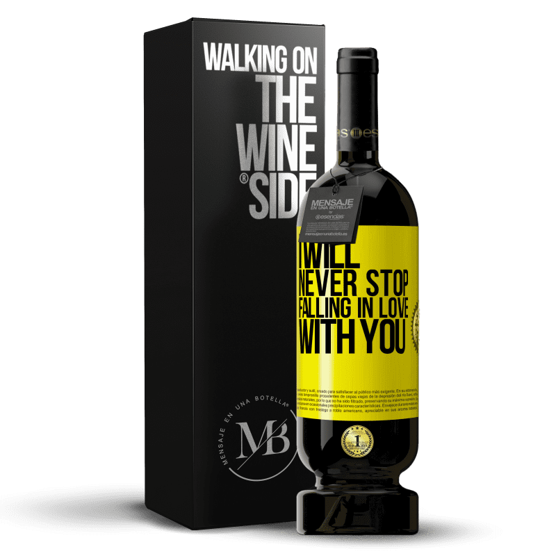 49,95 € Free Shipping | Red Wine Premium Edition MBS® Reserve I will never stop falling in love with you Yellow Label. Customizable label Reserve 12 Months Harvest 2016 Tempranillo