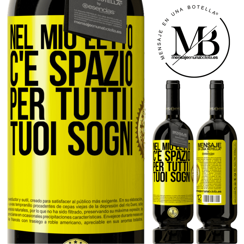 49,95 € Spedizione Gratuita | Vino rosso Edizione Premium MBS® Riserva Nel mio letto c'è spazio per tutti i tuoi sogni Etichetta Gialla. Etichetta personalizzabile Riserva 12 Mesi Raccogliere 2014 Tempranillo