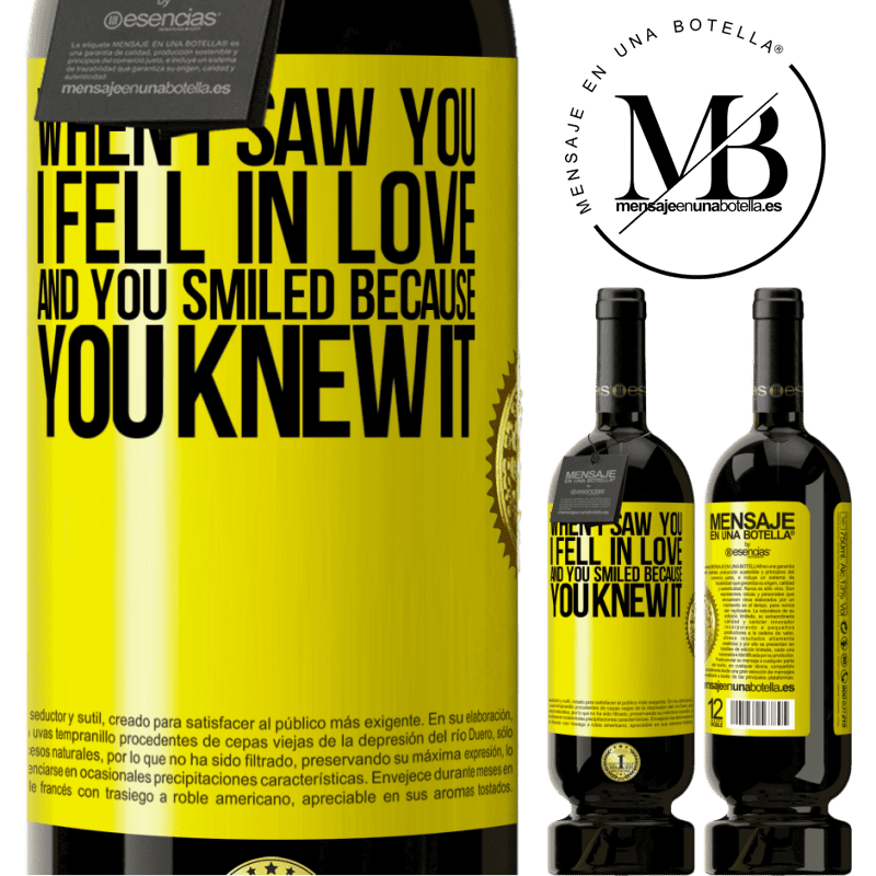 29,95 € Free Shipping | Red Wine Premium Edition MBS® Reserva When I saw you I fell in love, and you smiled because you knew it Yellow Label. Customizable label Reserva 12 Months Harvest 2014 Tempranillo