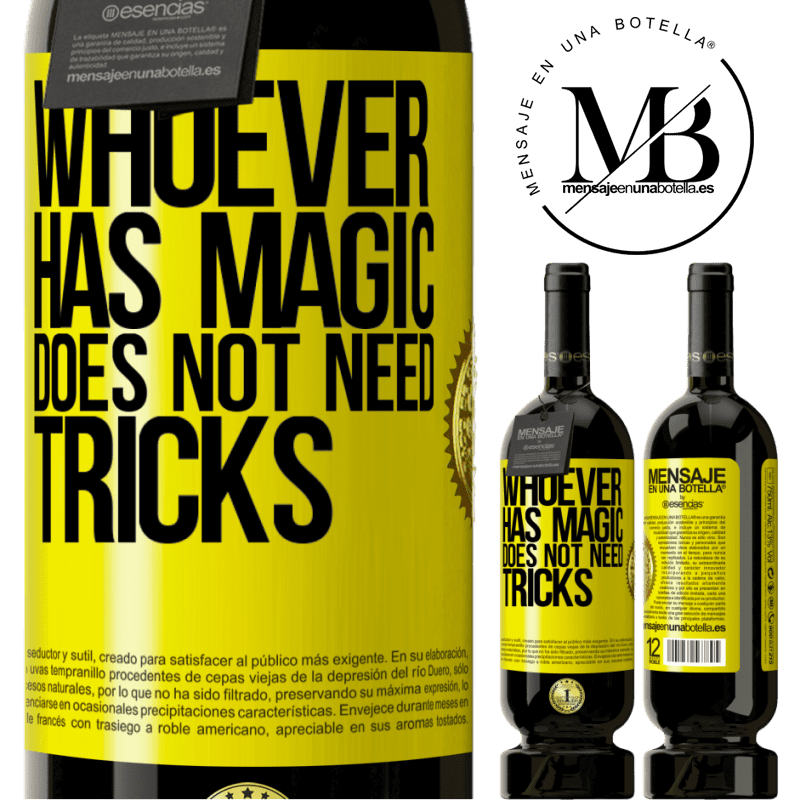 49,95 € Free Shipping | Red Wine Premium Edition MBS® Reserve Whoever has magic does not need tricks Yellow Label. Customizable label Reserve 12 Months Harvest 2016 Tempranillo