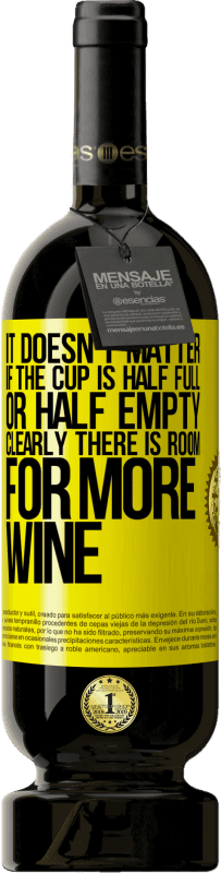 49,95 € | Красное вино Premium Edition MBS® Бронировать Неважно, если чашка наполовину полна или наполовину пуста. Очевидно, есть место для большего количества вина Желтая этикетка. Настраиваемая этикетка Бронировать 12 Месяцы Урожай 2016 Tempranillo