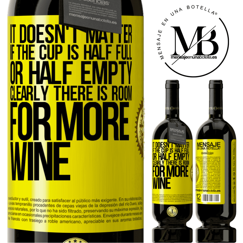 29,95 € Free Shipping | Red Wine Premium Edition MBS® Reserva It doesn't matter if the cup is half full or half empty. Clearly there is room for more wine Yellow Label. Customizable label Reserva 12 Months Harvest 2014 Tempranillo