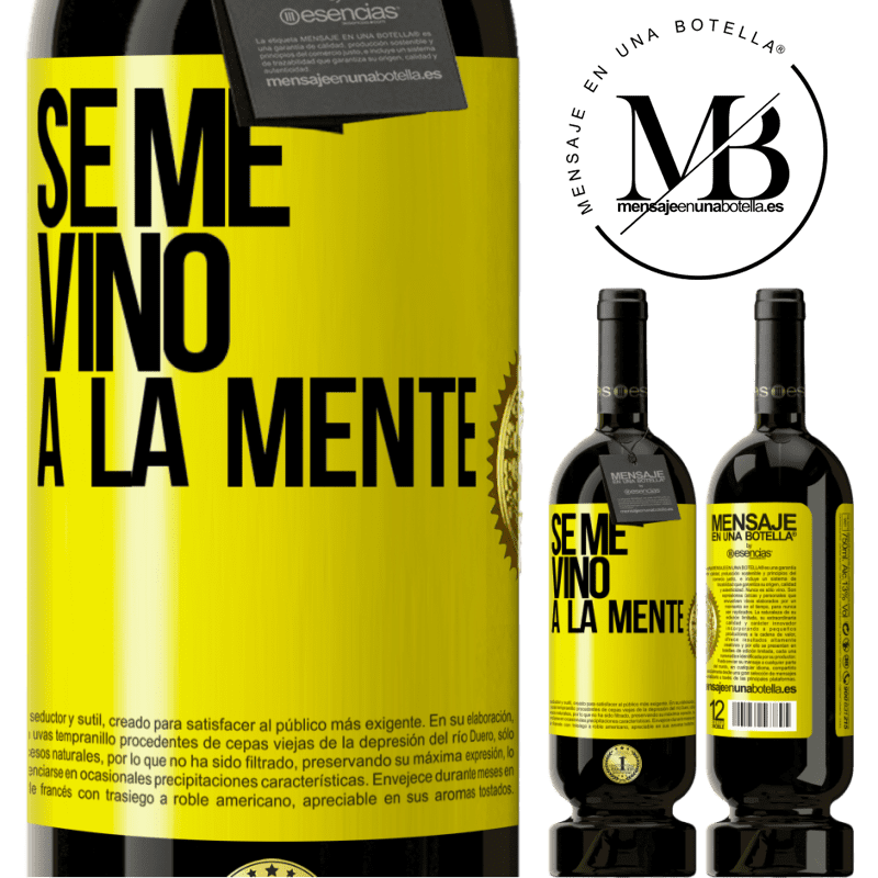 29,95 € Free Shipping | Red Wine Premium Edition MBS® Reserva Se me VINO a la mente… Yellow Label. Customizable label Reserva 12 Months Harvest 2014 Tempranillo
