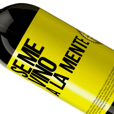 Einzigartige und Persönliche Ausdrücke. «Se me VINO a la mente…» Premium Ausgabe MBS® Reserve