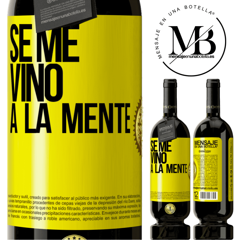 49,95 € Spedizione Gratuita | Vino rosso Edizione Premium MBS® Riserva Se me VINO a la mente… Etichetta Gialla. Etichetta personalizzabile Riserva 12 Mesi Raccogliere 2016 Tempranillo